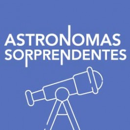 astrónomas sorprendentes